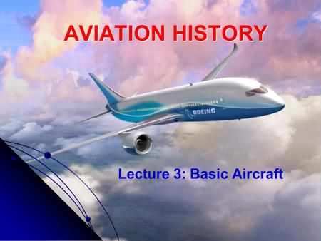 Lecture 3: Basic Aircraft