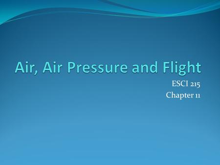 Air, Air Pressure and Flight