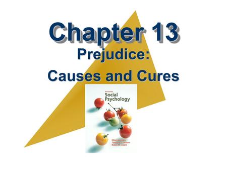 Prejudice: Causes and Cures