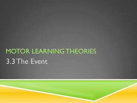 Motor Learning Theories