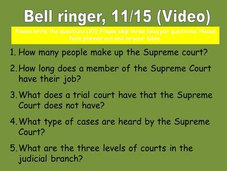 1.How many people make up the Supreme court? 2.How long does a member of the Supreme Court have their job? 3.What does a trial court have that the Supreme.