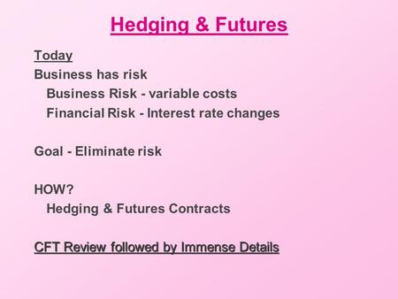 hedging interest rate risk with futures versus options