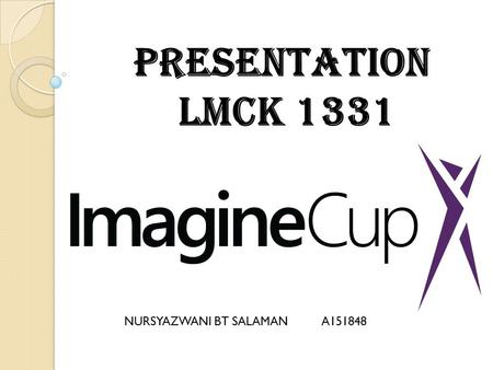 Presentation LMCK 1331 NURSYAZWANI BT SALAMANA151848.