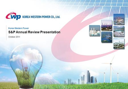 S&P Annual Review Presentation Korea Western Power October 2011.