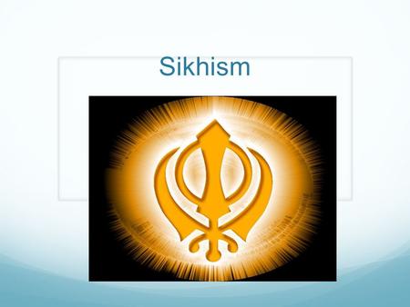 Sikhism. Beliefs There is one God. God is called Guru. Guru also means teacher. God revealed his will to ten gurus. The Guru Granth Sahib contains his.