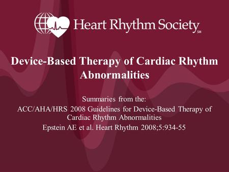 Device-Based Therapy of Cardiac Rhythm Abnormalities
