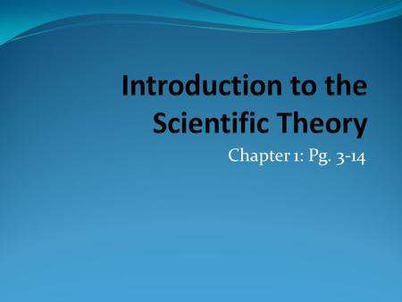 Introduction to the Scientific Theory
