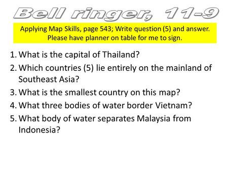 Bell ringer, 11-9 What is the capital of Thailand?