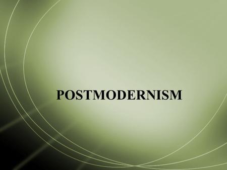 POSTMODERNISM. Are postmodern and experimental different terms/things?  No, not necessarily. Some people prefer the term “experimental” simply because.