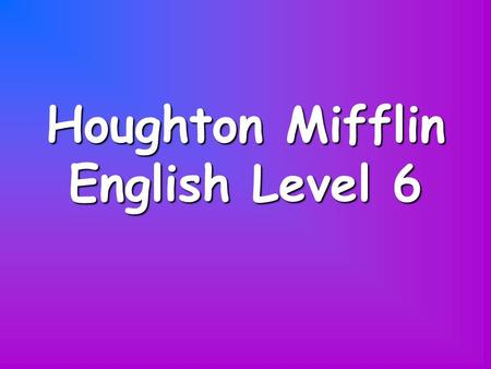 Houghton Mifflin English Level 6