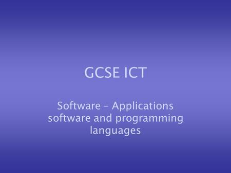 Software – Applications software and programming languages