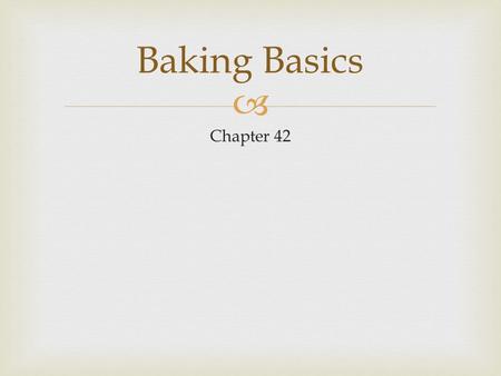 Baking Basics Chapter 42.