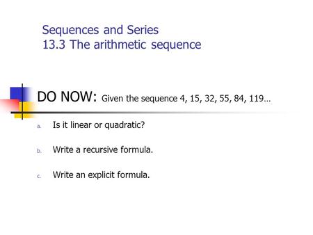 Sequences and Series 13.3 The arithmetic sequence