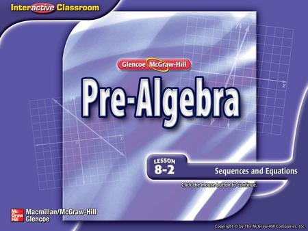 Splash Screen. Lesson Menu Five-Minute Check (over Lesson 8–1) Then/Now New Vocabulary Example 1:Describe an Arithmetic Sequence Example 2: Find a Term.