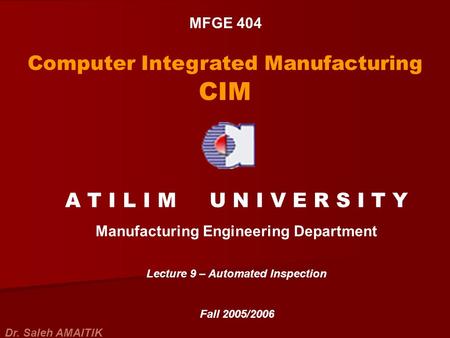Manufacturing Engineering Department Lecture 9 – Automated Inspection