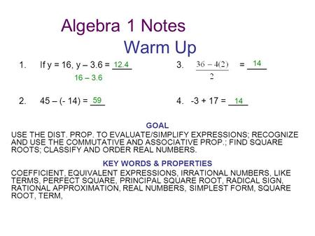 Algebra 1 Notes Warm Up 1. If y = 16, y – 3.6 = ____ 3. = ____