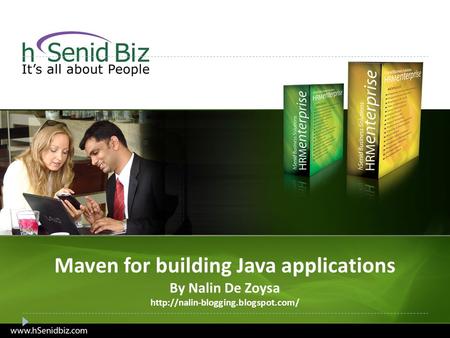 Maven for building Java applications By Nalin De Zoysa
