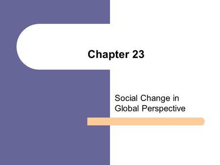 Social Change in Global Perspective