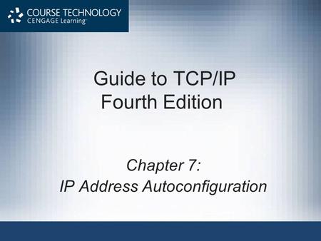 Guide to TCP/IP Fourth Edition