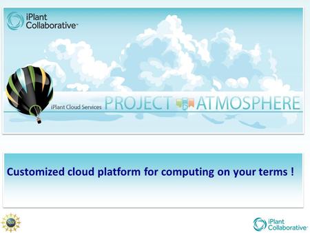 Customized cloud platform for computing on your terms !