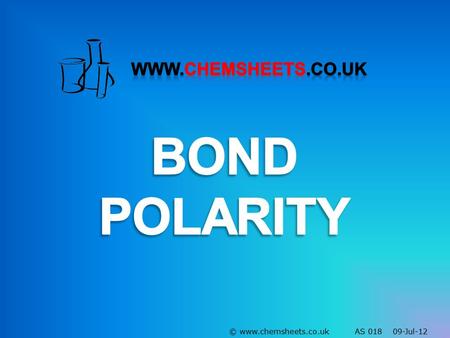 © www.chemsheets.co.uk AS 018 09-Jul-12. Electronegativity = the power of an atom to attract the electrons in a covalent bond.