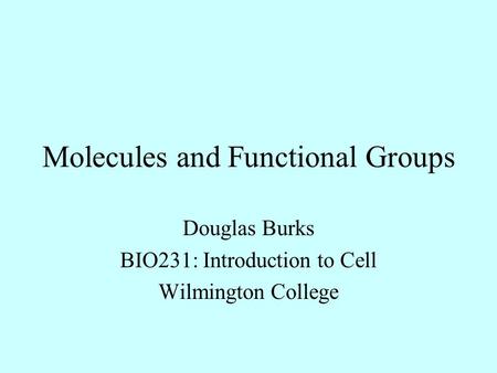 Molecules and Functional Groups