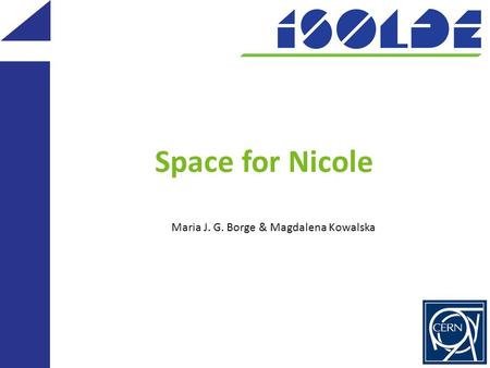 Space for Nicole Maria J. G. Borge & Magdalena Kowalska.