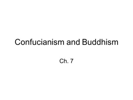 Confucianism and Buddhism