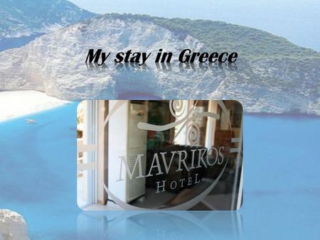 We stayed and worked in the 3 star Mavrikos Hotel in Tsilivi. This hotel is perfect for families and couples, has a pool and a small one for the kids.