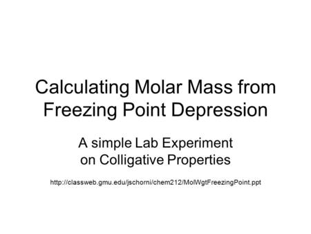 Calculating Molar Mass from Freezing Point Depression