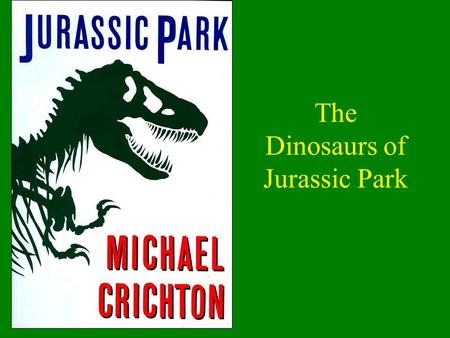 The Dinosaurs of Jurassic Park