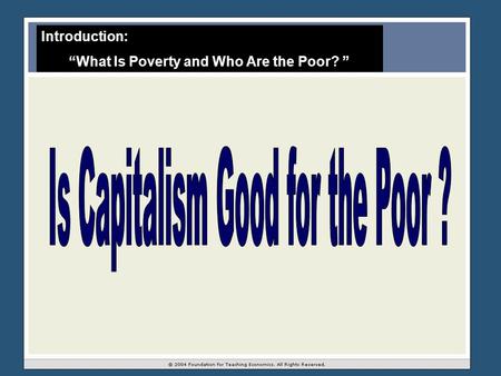 Introduction: “What Is Poverty and Who Are the Poor? ”