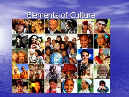 Elements of Culture.