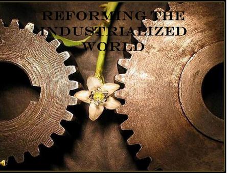 Reforming the Industrialized World