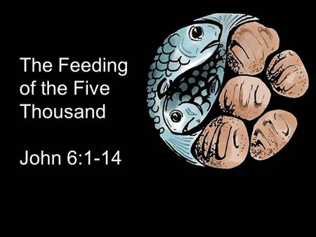 Feeding the Five Thousand