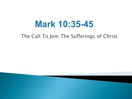 The Call To Join The Sufferings of Christ