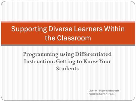 Supporting Diverse Learners Within the Classroom