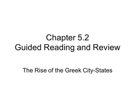 Chapter 5.2 Guided Reading and Review