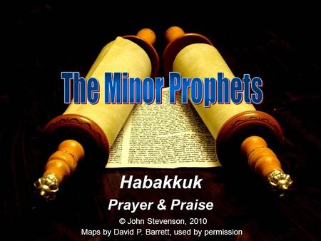 Habakkuk Prayer & Praise