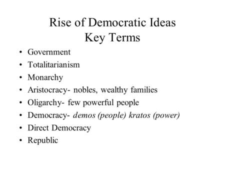 Rise of Democratic Ideas Key Terms