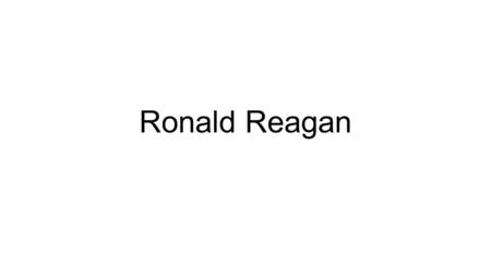 Ronald Reagan. Early political beliefs When Ronald Reagan began his political career in the 1950s, he was the official spokesperson for the GE Company,