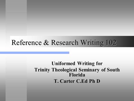 Reference & Research Writing 102
