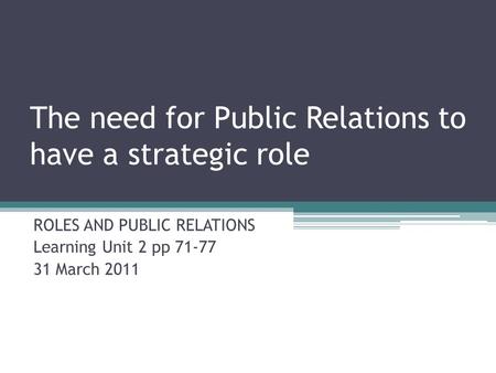The need for Public Relations to have a strategic role