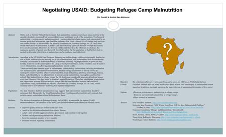 Negotiating USAID: Budgeting Refugee Camp Malnutrition Abstract NGOs such as Doctors Without Borders insist that malnutrition continues in refugee camps.