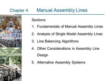 Manual Assembly Lines Chapter 4 Sections: