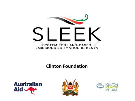 Clinton Foundation. Key Messages MRV Systems need to deliver more than emissions estimation – they must help governments deal with issues that matter.