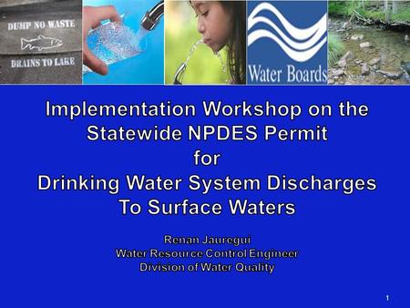 1. DWS NPDES Permit Enrollment   Who is required to enroll Water Purveyors that are Community Drinking Water Systems (CDWS) with 1000 connections or.