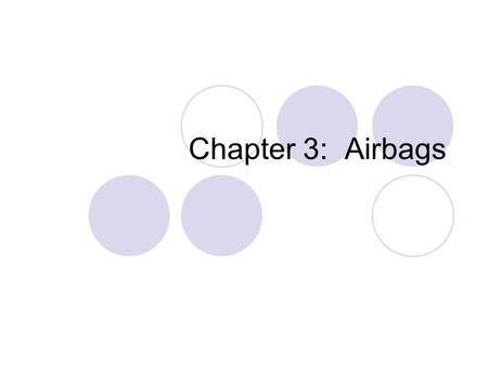 Chapter 3: Airbags.
