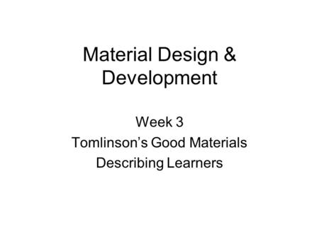 Material Design & Development
