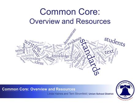 Common Core: Overview and Resources